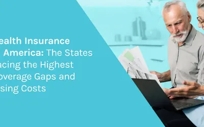 Health Insurance in America: The States Facing the Highest Coverage Gaps and Rising Costs