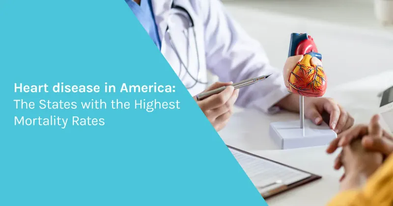 Heart Disease in America: The States with the Highest Mortality Rates
